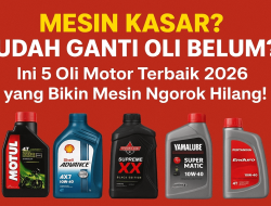 Rekomendasi Oli Motor Matic Terbaik 2026: Mesin Halus, Awet, dan Irit Bahan Bakar